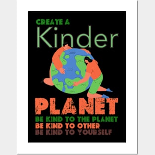 Create A Kinder Planet - earth day gift 2024 april 22 Posters and Art